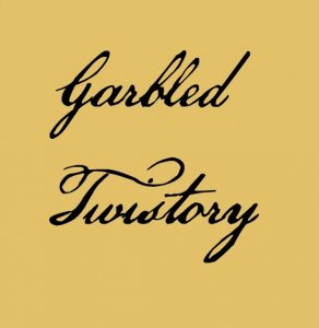 Garbled Twistory Pre-Roll ad