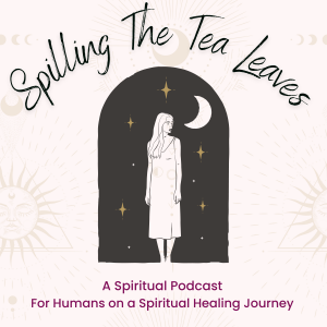 Spilling The Tea Leaves Podcast
