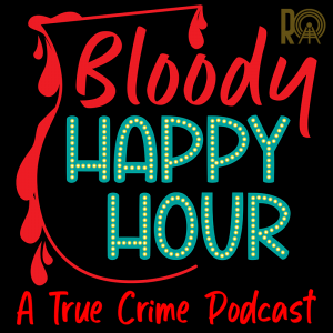 Bloody Happy Hour Podcast