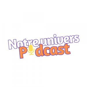 Notre Univers Podcast | Culture, Société & Réalités Africaines